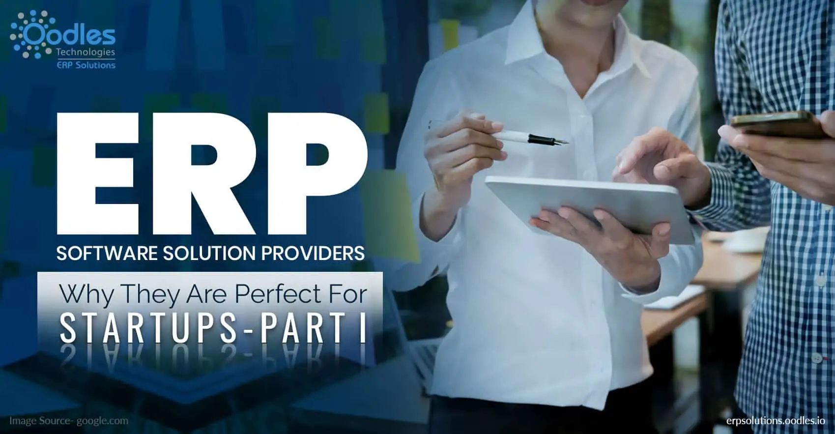 ERP Software Solution Providers: Blessings for Startups Part- I