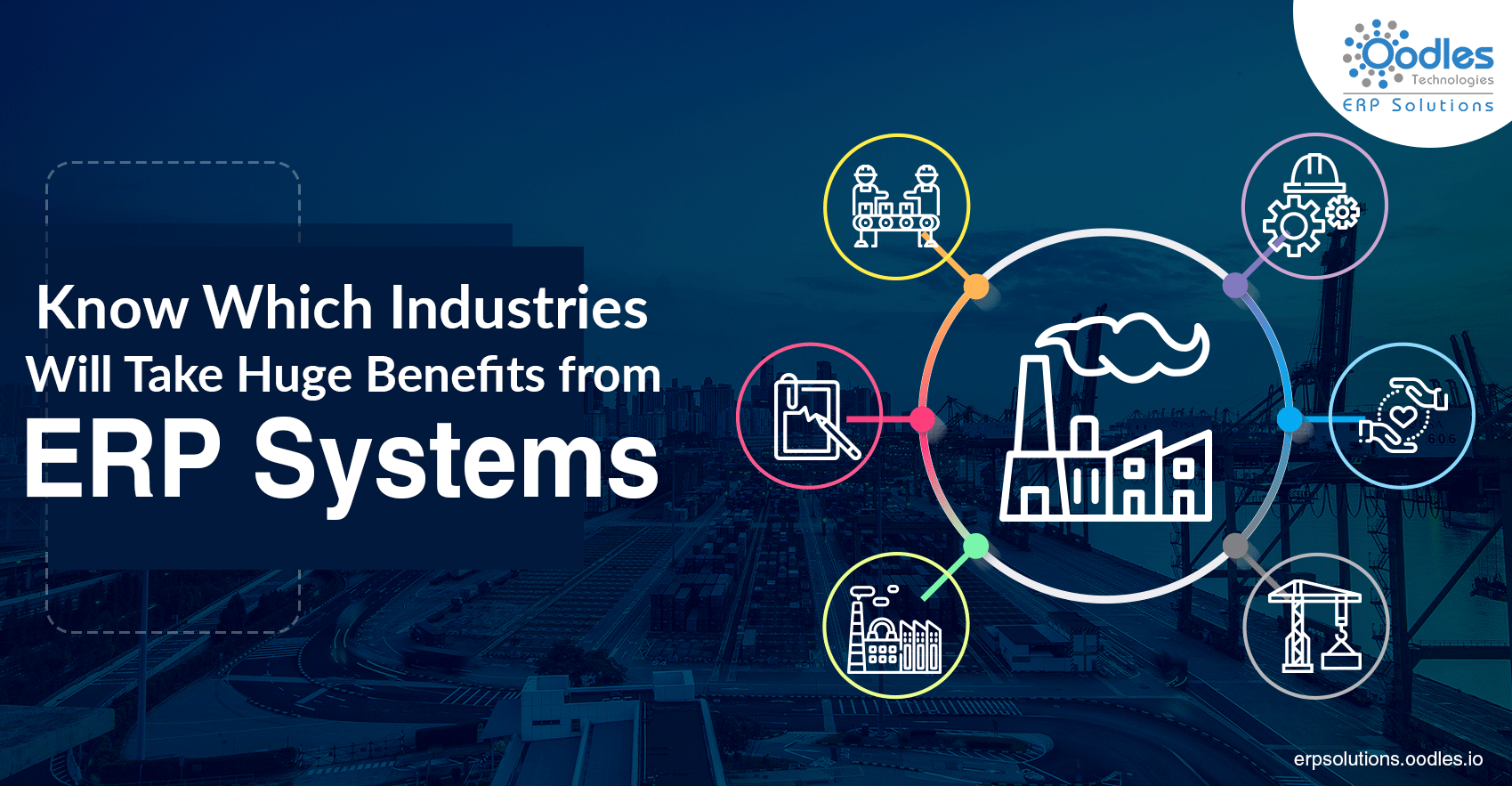 Know Which Industries Will Take Huge Benefits From ERP Software Solution