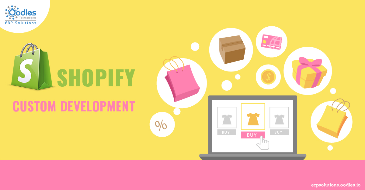 Shopify Custom Development: Key Benefits for E-commerce businesses