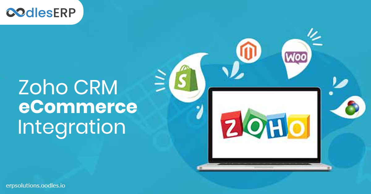 Zoho CRM eCommerce Integration For Increasing Company Revenue