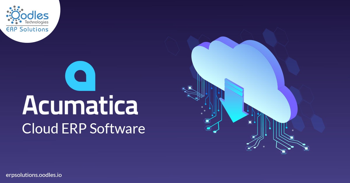 Acumatica Cloud ERP Software: Key Benefits That Make It An Ideal ERP