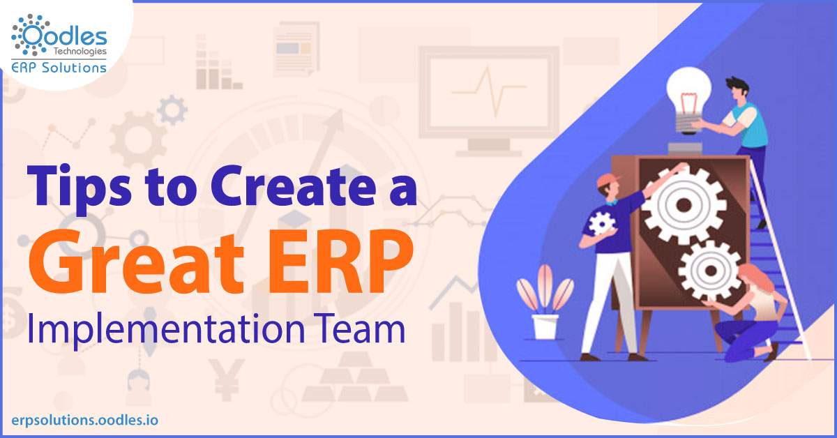 Tips to Create a Great ERP Implementation Team