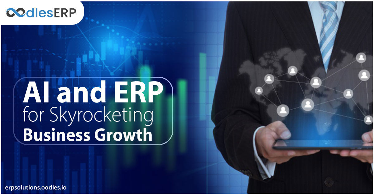 AI and ERP for Skyrocketing Business Growth