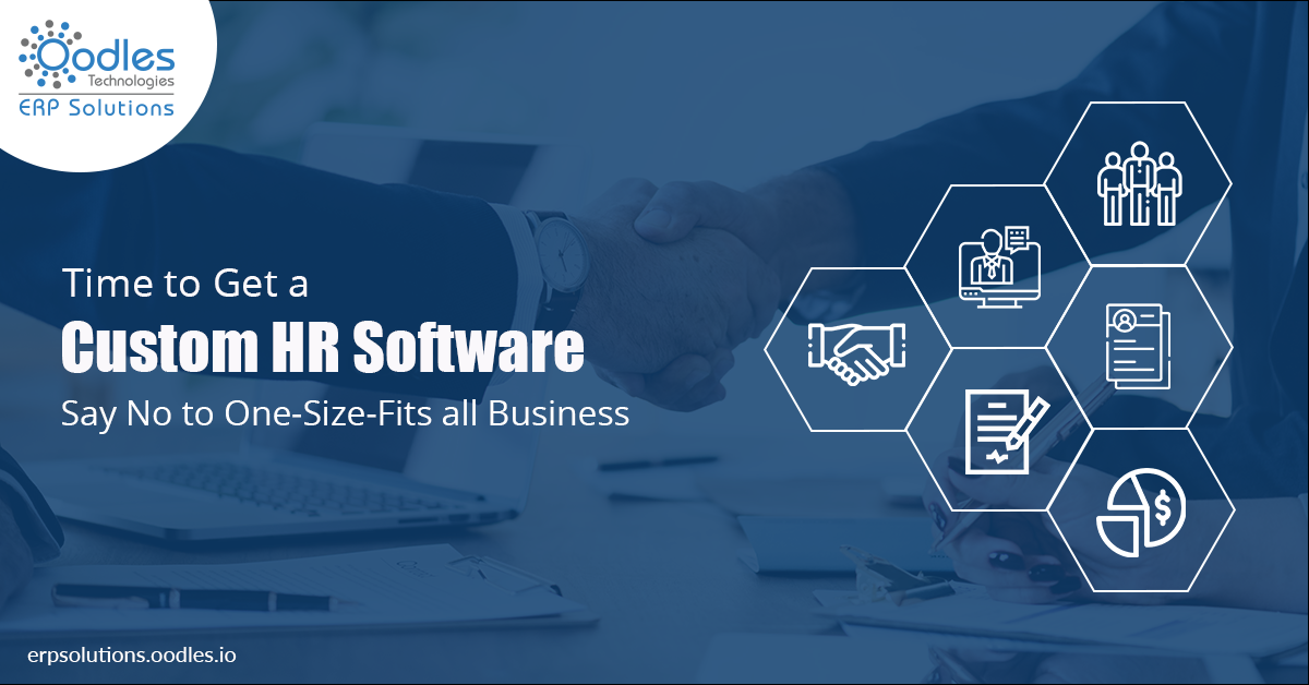 Time to Get a Custom HR Software- Say No to One-Size-Fits all Business