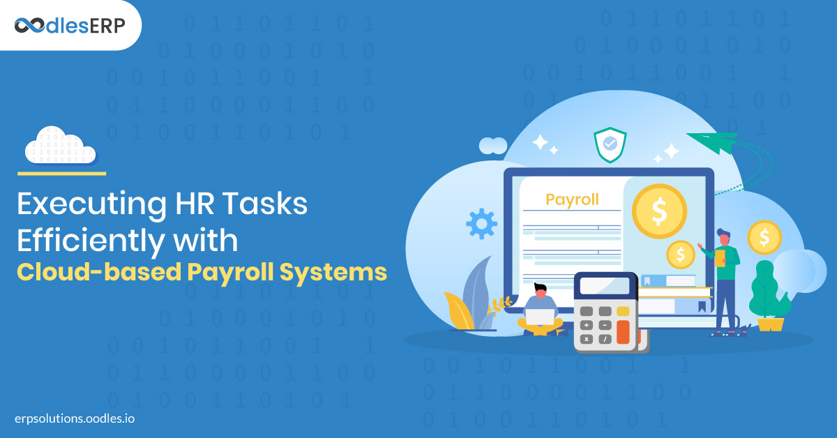 Executing HR Tasks Efficiently with Cloud-based Payroll Systems