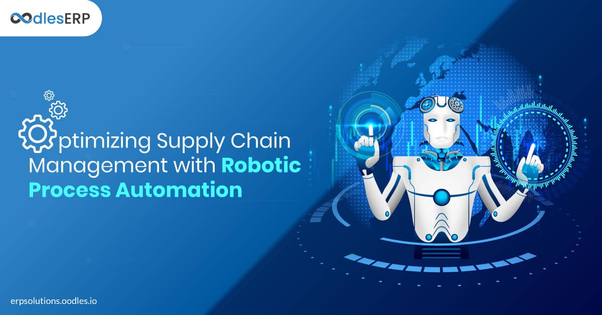 Optimizing Supply Chain Management with Robotic Process Automation