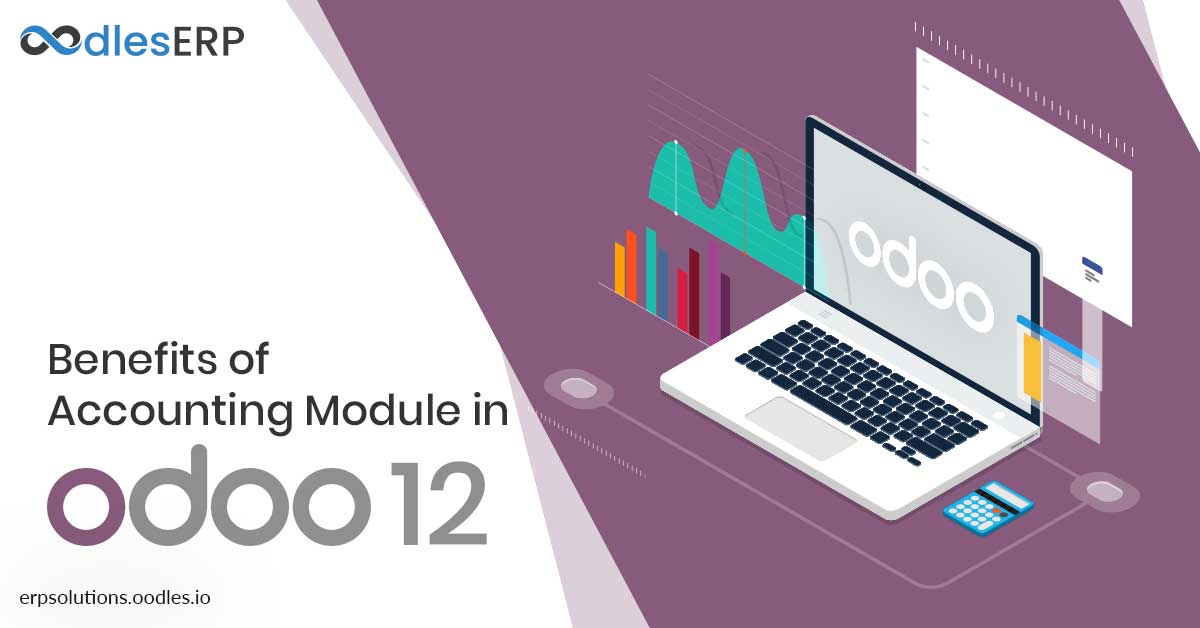 Benefits of Accounting Module in Odoo 12