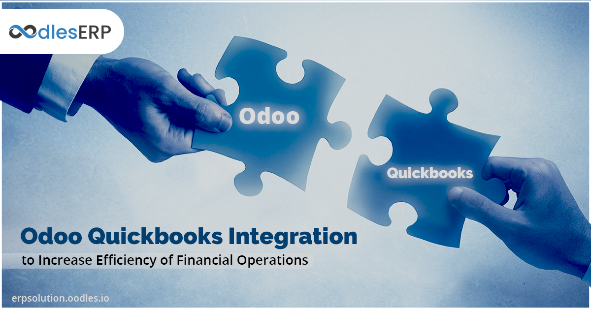 Odoo QuickBooks Integration to Increase Efficiency of Financial Operations