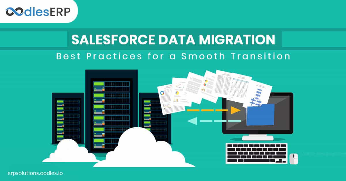 Salesforce Data Migration: Best Practices for a Smooth Transition 