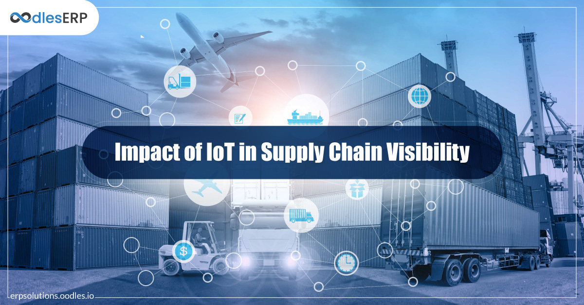 Impact of IoT in Supply Chain Visibility