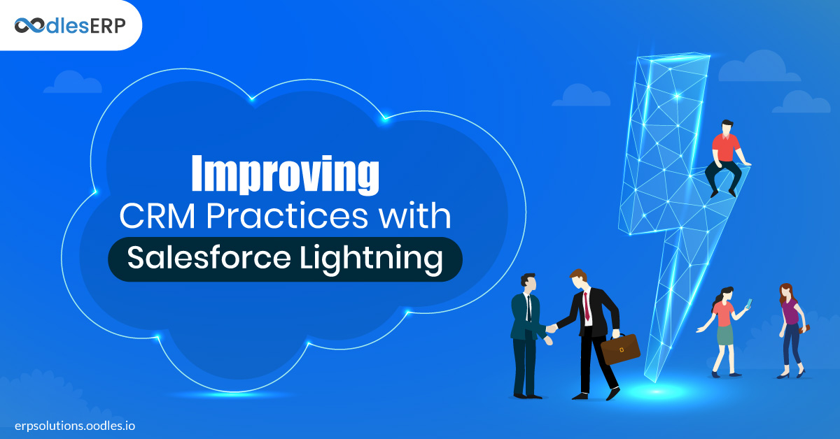 Improving CRM Practices with Salesforce Lightning 