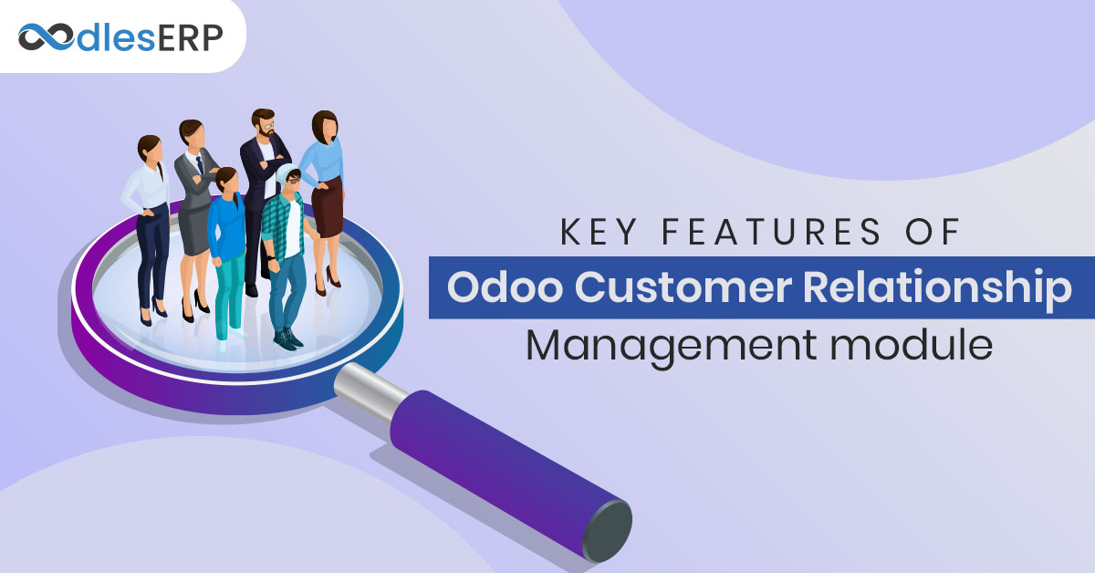 Key Features of the Odoo Customer Relationship Management Module