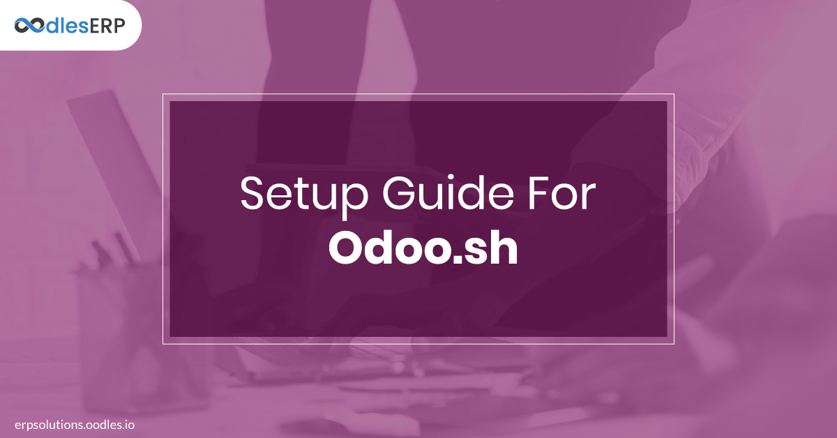 Configuring and Using Odoo.sh: Setup Guide