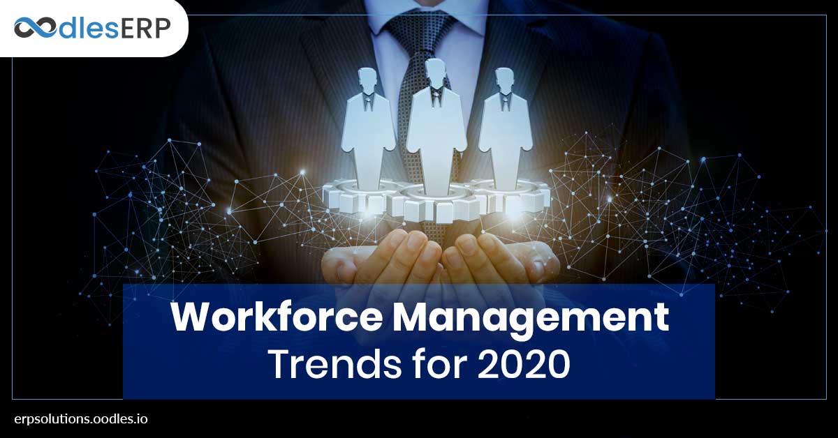 Key Workforce Management Trends for 2020