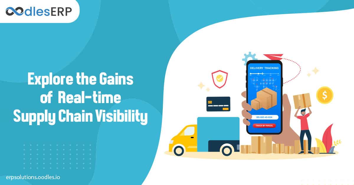Explore the Gains of  Real-time Supply Chain Visibility