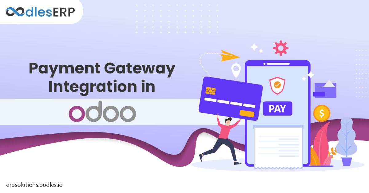 A Brief Overview of Payment Gateway Integration in Odoo