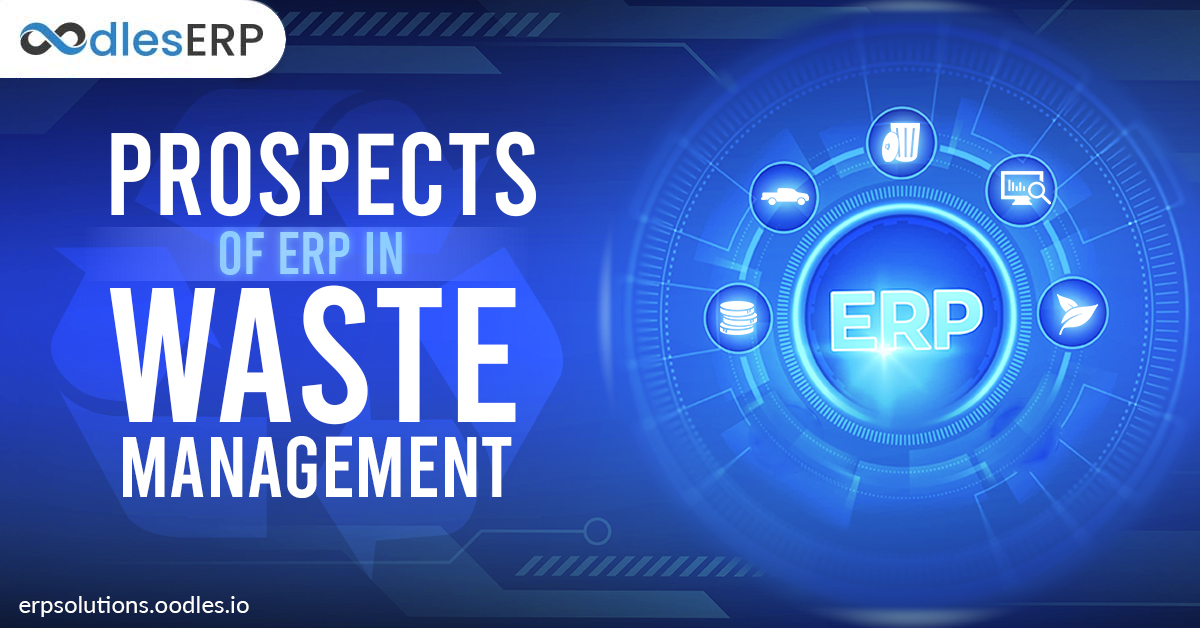 PROSPECTS OF ERP IN WASTE MANAGEMENT