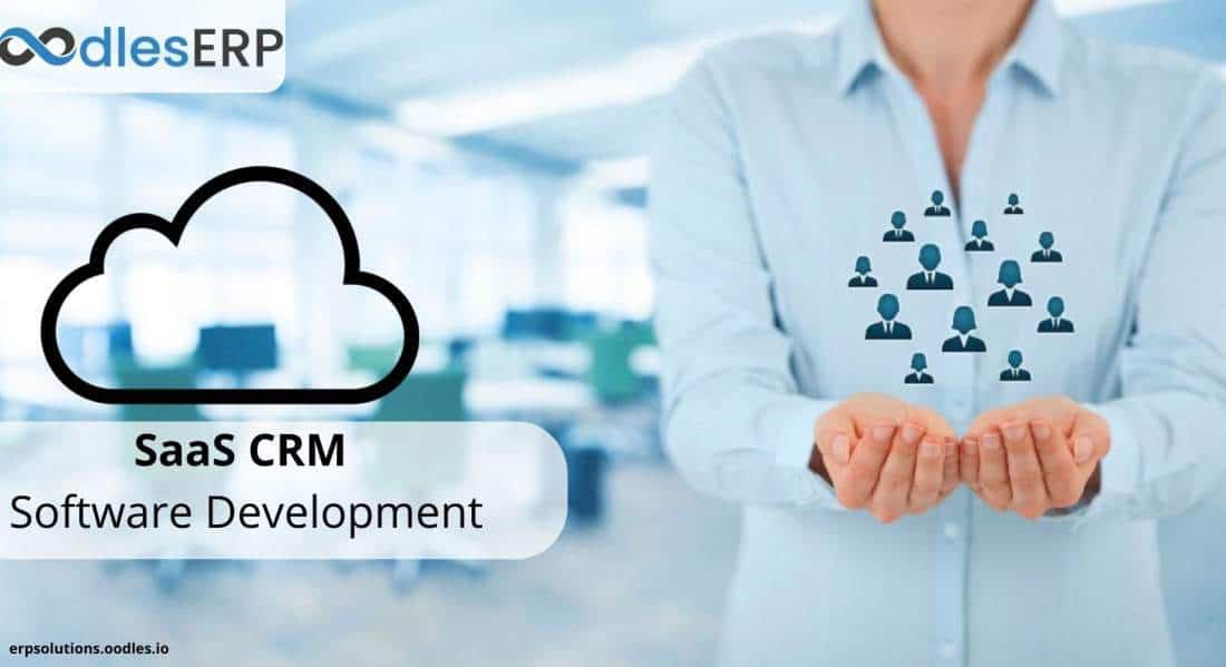 The Need For Custom SaaSCRM Software Development