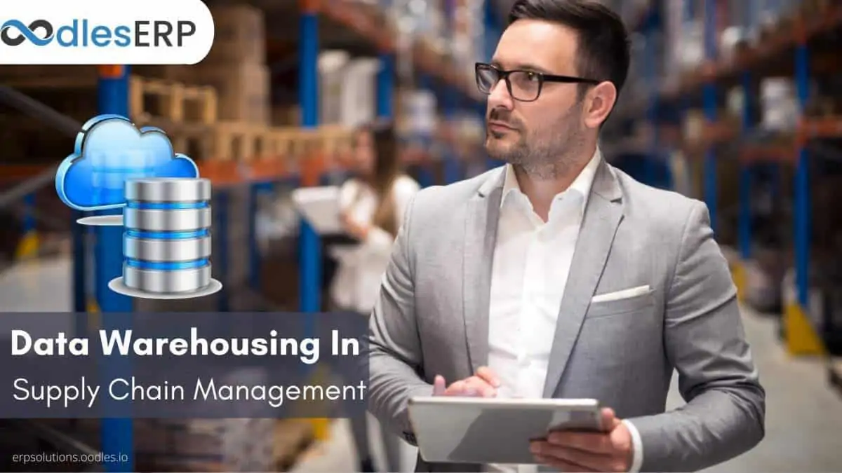 The Importance of Data Warehousing In Supply Chain Management