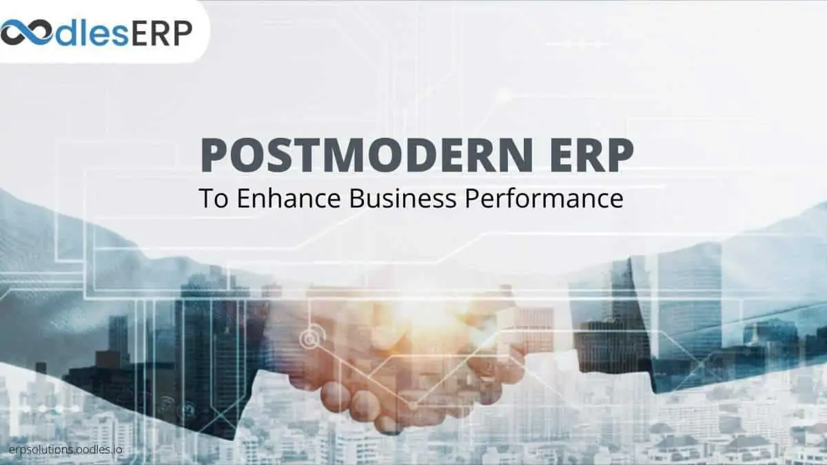 The Post-Modern ERP Strategy To Enhance Business Performance