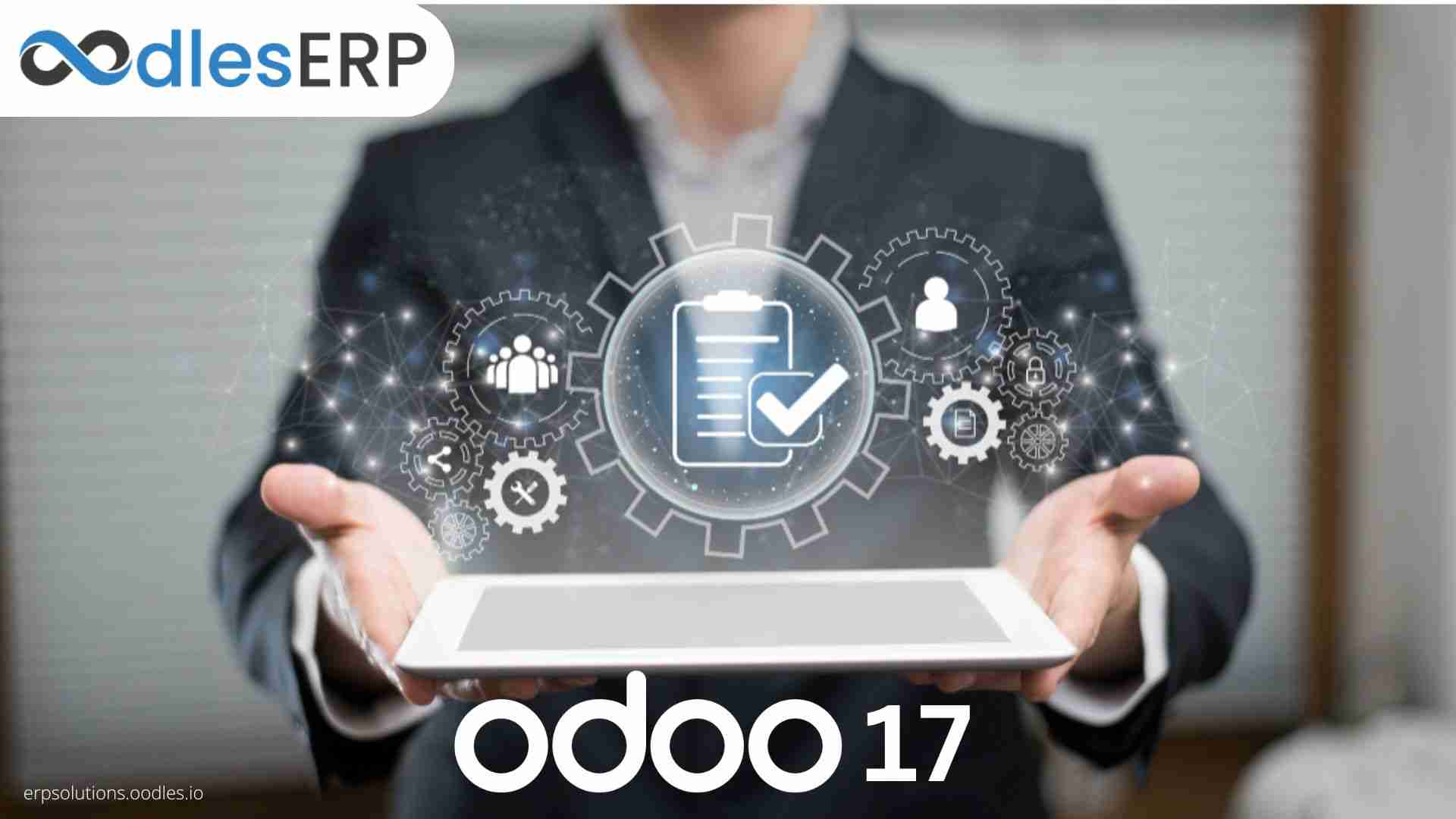 Odoo 17: Here’s Everything You Need To Know